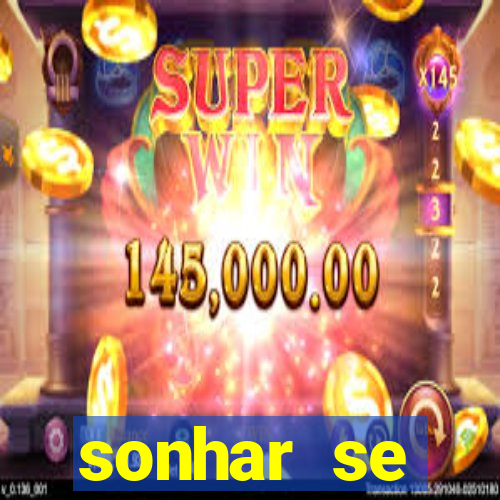 sonhar se escondendo de uma pessoa jogo do bicho